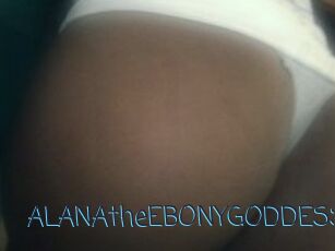 ALANAtheEBONYGODDESS