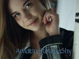 AmazingRoxanaShy