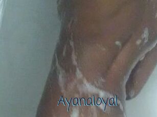 Ayanaloyal My camgirls xxx