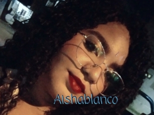 aishablanco My camgirls xxx