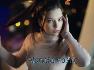 Alanafantastic