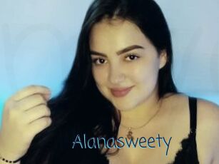 Alanasweety