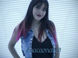Anacaonahot