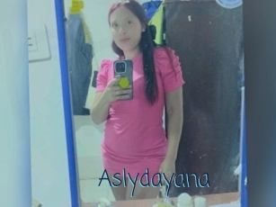 Aslydayana