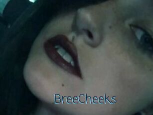 BreeCheeks