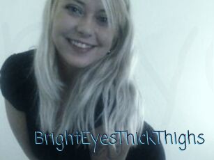 BrightEyesThickThighs