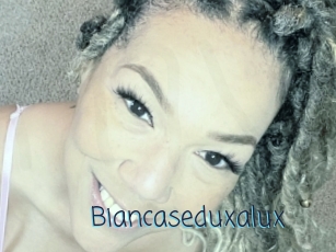 Biancaseduxalux