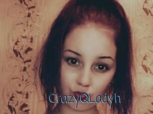 CrazyQLadyh