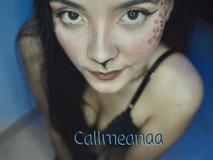 Callmeanaa