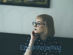 EricaInteresting