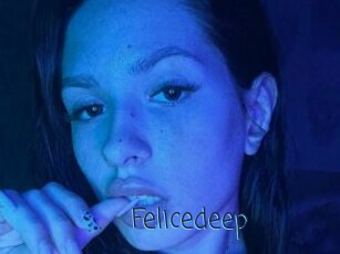 Felicedeep