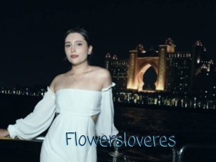 Flowersloveres