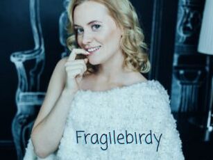 fragilebirdy My camgirls xxx