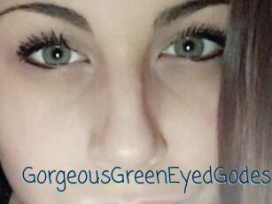 GorgeousGreenEyedGodess