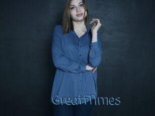 GreattTimes