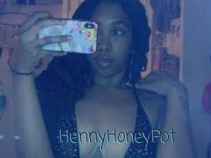 HennyHoneyPot