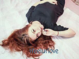Ifeelurlove