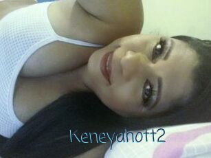 Keneyahott2
