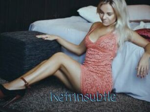 Ketrinsubtle
