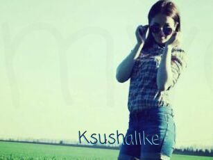 ksushalike My camgirls xxx