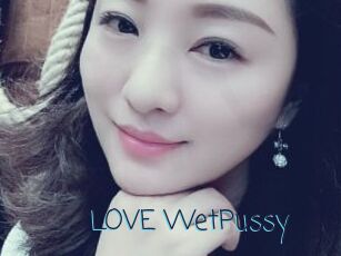 LOVE_WetPussy
