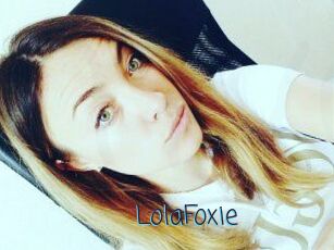 LolaFoxie My camgirls xxx