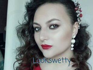 Lookswetty