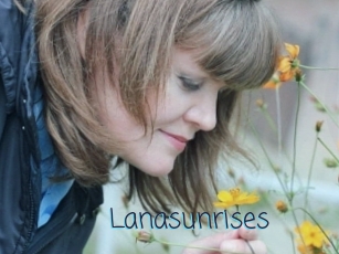 Lanasunrises