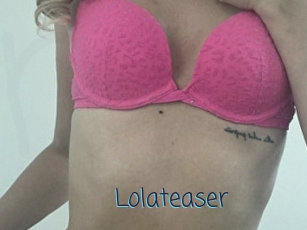 Lolateaser