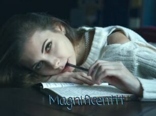 Magnificenttt