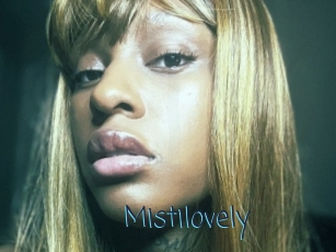 Mistilovely