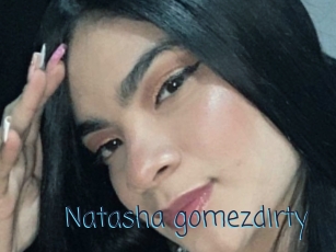 Natasha_gomezdirty