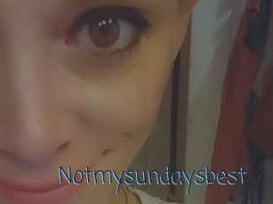 Notmysundaysbest