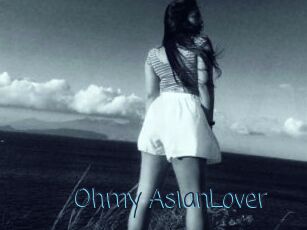 Ohmy_AsianLover My camgirls xxx