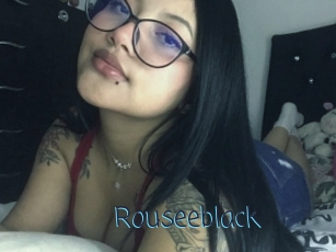 Rouseeblack