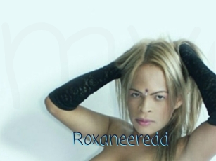 Roxaneeredd
