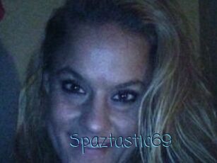Spaztastic69