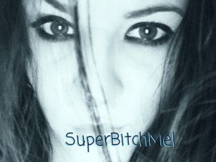 SuperBitchMel