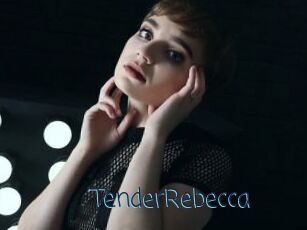 TenderRebecca