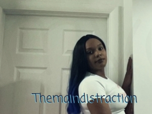 Themaindistraction