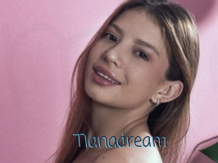 tianadream My camgirls xxx