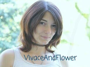 VivaceAndFlower