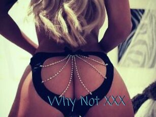 Why_Not_XXX