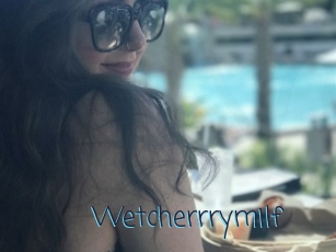 Wetcherrrymilf